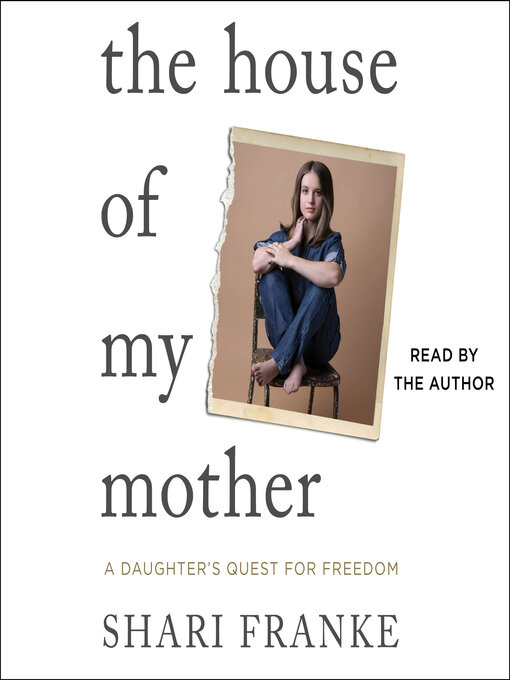 Title details for The House of My Mother by Shari Franke - Wait list